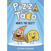 Pizza and Taco: Whos the Best