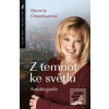 Z temnot ke světlu (Stormie Omartianová)