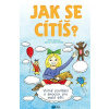 Jak se cítíš?