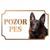 Nemecký ovčiak - Kovová tabuľka POZOR PES