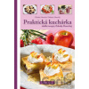 Praktická kuchárka - Zdenka Horecká, Vladimír Horecký
