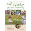 Bylinky pro děti a maminky