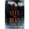 Left For Dead - Mitchell, Caroline
