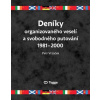 Deníky organizovaného veselí a svobodného putování 1981-2000 - Petr Vrzáček