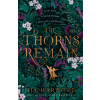 The Thorns Remain