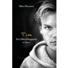 Tim - The Official Biography of Avicii - Mans Mosesson
