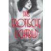 Das erotische Lichtbild