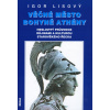 Věčné město bohyně Athény - Lisový Igor