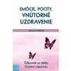Emócie, pocity, vnútorné uzdravenie - Bourbeau Lise