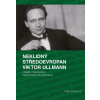 Neklidný Středoevropan Viktor Ullmann - Ingo Schultz