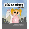 Kůň do města speciál - Kimlová Denisa