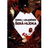 Šerá hlídka - Lukjaněnko Sergej