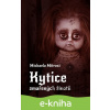 E-kniha Kytice zmařených životů - Michaela Mitroci