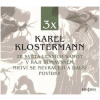 3 x Karel Klostermann - Karel Klostermann