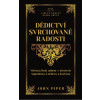 Piper John Dědictví zvrchované radosti