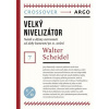 Velký nivelizátor - Walter Scheidel