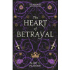 The Heart of Betrayal (The Remnant Chronicles #2) - Mary E. Pearsonová