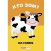 Kto som? Na farme - kolektív