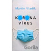 Koronavírus - Martin Vladik