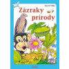 Zázraky prírody - Karol Mika