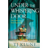 Under the Whispering Door - Travis Klune