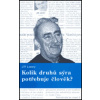 Kolik druhů sýra potřebuje člověk? - Jiří Loewy