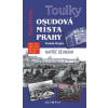 Toulky Osudová místa Prahy
