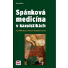 Spánková medicína v kazuistikách - Iva Příhodová