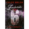 Zachráň 6 - Chloe Walsh