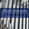 FOUR CHORALS AND OTHER ORGAN MUSIC ANDRIESSEN, H. CD
