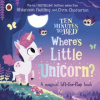 Ten Minutes to Bed: Where's Little Unicorn? (FIELDING RHIANNON)(Leporelo)
