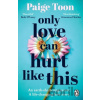 Only Love Can Hurt Like This