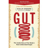 Gut: The Inside Story of Our Body's Most Underrated Organ (Revised Edition)