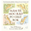 Mám tě moc rád po celý rok