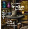 Jak to s tím Hrnečkem tehdá bylo - Zbytečná Monika