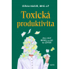 Toxická produktivita - Israa Nasir