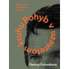 Pohyb v uzavretom kruhu - Fulmeková Denisa
