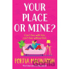 Your Place or Mine? - Portia MacIntosh