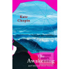 The Awakening and Select… (Kate Chopin)