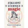 Základní učebnice magie - Cunningham Scott