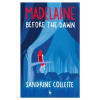 Madelaine Before the Dawn