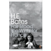 Fair Stood the Wind for France - H.E. Bates