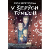 V šedých tónech grafický román - Ruta Sepetysová