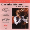 DOROTHY KIRSTEN: In New Orleans - La Traviata & Louise (CD)