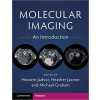 Molecular Imaging - Hossein Jadvar Heather Jacene Michael Graham