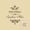 Miro Žbirka: Symphonic… (Miro Žbirka)