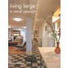 Living Large in Small Spaces - M. Bartolucci