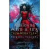 Tajomná temnota 3. - Kráľovná vetra a tmy - Clare Cassandra