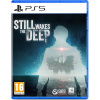 Still Wakes the Deep