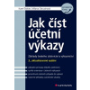 Jak číst účetní výkazy - Šteker Karel Otrusinová Milana